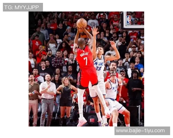 火箭队进攻效率与净效率领跑联盟防守表现显著提升跻身第五位